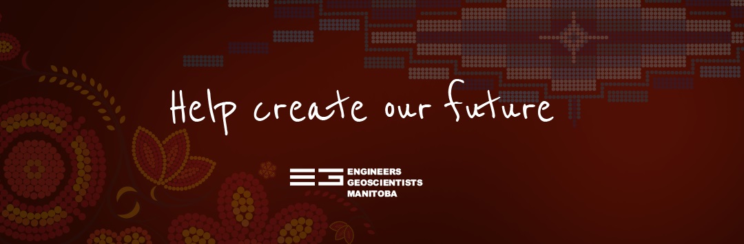 [Our Future - Engineers Geoscientists Manitoba]